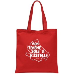 Borsa in cotone "Non teneme sole li rustelle"