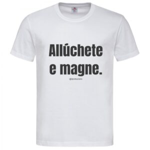 T-Shirt da Uomo "Alluchete e magne"