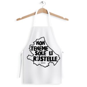 Grembiule Unisex "Non teneme sole li rustelle"
