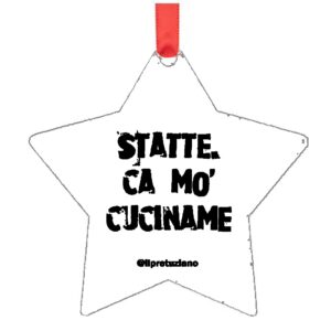 Decorazione Natale "Statte ca mo cuciname"