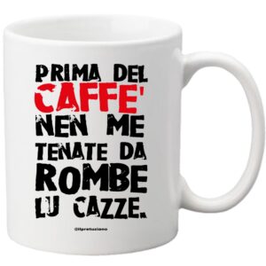 Tazza "Nen me tenate da rombe"