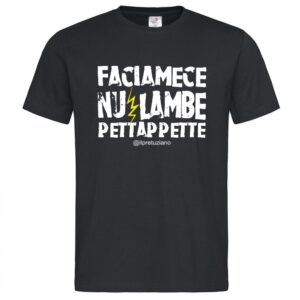 T-Shirt Uomo "Nu lambe pettappette"