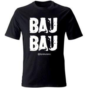 T-Shirt Unisex "Bau Bau"