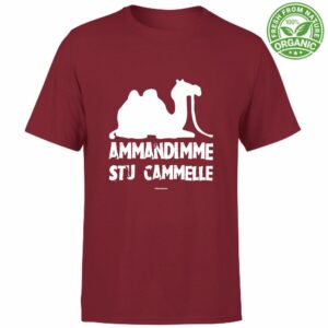 T-Shirt Unisex "Ammandimme stu cammelle"