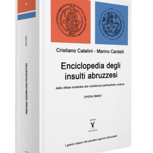 ENCICLOPEDIA DEGLI INSULTI ABRUZZESI - OMNIBUS