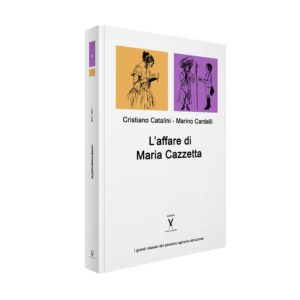 L’AFFARE DI MARIA CAZZETTA • I Racconti del Pretuziano