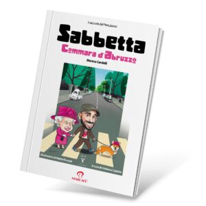 SABBETTA COMMARA D’ABRUZZO • I Racconti del Pretuziano